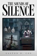 The Sounds of Silence di Gaston Cox edito da Page Publishing Inc