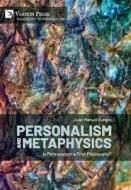 Personalism and Metaphysics di Juan Manuel Burgos edito da Vernon Press