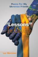 Lessons In Courage di Lon Wartman edito da Authorhouse