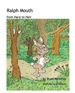 Ralph Mouth di Kendrick Bryan Kendrick edito da Blurb