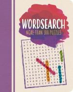 Wordsearch: More Than 100 Puzzles di Eric Saunders edito da ARCTURUS PUB