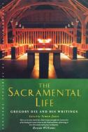 The Sacramental Life di Simon Jones edito da Canterbury Press