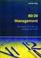 80/20 Management di Julie-Ann Amos edito da Little, Brown Book Group