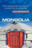 Mongolia - Culture Smart! The Essential Guide to Customs & Culture di Alan Sanders edito da Kuperard