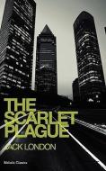 The Scarlet Plague di Jack London edito da JACKSON MAHR