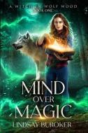 Mind Over Magic di Lindsay Buroker edito da Lindsay Buroker