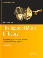 The Topos of Music I: Theory di Guerino Mazzola edito da Springer International Publishing