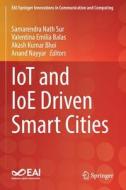 IoT and IoE Driven Smart Cities edito da Springer International Publishing