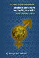 Gender In Prevention And Health Promotion di Harry Walter edito da Springer Verlag Gmbh