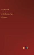Under Western Eyes di Joseph Conrad edito da Outlook Verlag