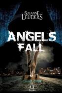 Angels Fall di Susanne Leuders edito da HEATHERWAY CRIME
