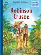 Robinson Crusoe di Daniel Defoe, Wolfgang Knape edito da Arena Verlag GmbH