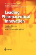 Leading Pharmaceutical Innovation: Trends and Drivers for Growth in the Pharmaceutical Industry di Gerrit Reepmeyer, Maximillian Von Zedwitz, Oliver Gassmann edito da Springer