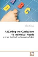 Adjusting the Curriculum to Individual Needs di Melika Ahmetovic edito da VDM Verlag
