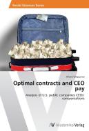 Optimal contracts and CEO pay di Artem Chepurnoi edito da AV Akademikerverlag