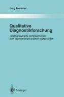 Qualitative Diagnostikforschung di Jörg Frommer edito da Springer Berlin Heidelberg