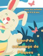Livre de coloriage de Pâques pour les enfants de 4 à 8 ans di Melissa Joy Press edito da Apostu Vlad