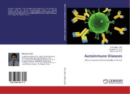 Autoimmune Diseases di Bishwajeet Dash, Shiva Kumar B. N. edito da LAP Lambert Academic Publishing