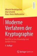 Moderne Verfahren der Kryptographie di Albrecht Beutelspacher, Jörg Schwenk, Klaus-Dieter Wolfenstetter edito da Springer-Verlag GmbH