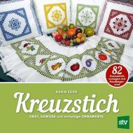 Kreuzstich di Karin Eder edito da Stocker Leopold Verlag