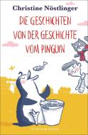 Die Geschichten von der Geschichte vom Pinguin di Christine Nöstlinger edito da FISCHER Sauerländer