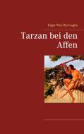 Tarzan bei den Affen di Edgar Rice Burroughs edito da Books on Demand