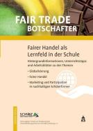 Fair Trade Botschafter edito da Schneider Verlag GmbH
