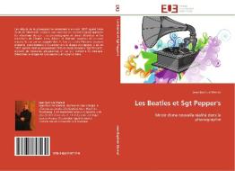Les Beatles et Sgt Pepper's di Jean-Baptiste Mersiol edito da Editions universitaires europeennes EUE