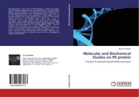 Molecular and Biochemical Studies on PII protein di Doaa El-Hadedy edito da LAP Lambert Acad. Publ.