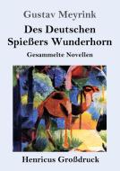 Des Deutschen Spießers Wunderhorn (Großdruck) di Gustav Meyrink edito da Henricus