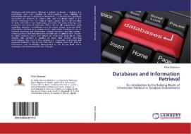 Databases and Information Retrieval di Wole Olatokun edito da LAP Lambert Academic Publishing