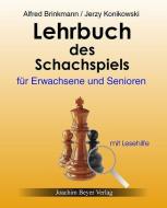 Lehrbuch des Schachspiels für Erwachsene und Senioren di Alfred Brinckmann, Jerzy Konikowski edito da Beyer, Joachim Verlag