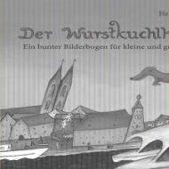 Der Wurstkuchlhund di Helmut Hoehn edito da edition buntehunde