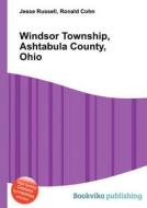Windsor Township, Ashtabula County, Ohio edito da Book On Demand Ltd.