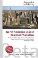 North American English Regional Phonology edito da Betascript Publishers