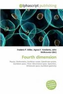 Fourth Dimension di #Miller,  Frederic P. Vandome,  Agnes F. Mcbrewster,  John edito da Vdm Publishing House