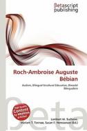 Roch-Ambroise Auguste B Bian edito da Betascript Publishing