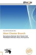West Chester Branch edito da Phon