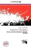 Calytrix Tetragona edito da Cede Publishing