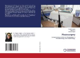 Piezosurgery di Chaitrali Lakade, Ankit Desai, Silvia Rodrigues edito da LAP LAMBERT Academic Publishing