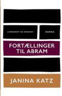 Fortaellinger Til Abram di Janina Katz edito da Lindhardt Og Ringhof