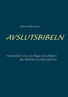 Avslutsbibeln di Mattias Hillestrand edito da Books on Demand