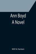 Ann Boyd di Will N. Harben edito da Alpha Editions