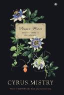 Passion Flower di Cyrus Mistry edito da Rupa Publications