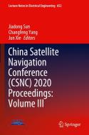 China Satellite Navigation Conference (Csnc) 2020 Proceedings: Volume III edito da SPRINGER NATURE