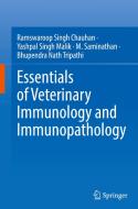 Essentials of Veterinary Immunology and Immunopathology di Ramswaroop Singh Chauhan, Yashpal Singh Malik, M. Saminathan edito da SPRINGER NATURE