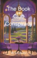 The Book Club Conspiracy di S R Moore edito da Repro India Limited