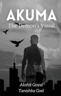 Akuma di Akshit Goyal, Tanishka Goel edito da HarperCollins Publishers