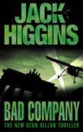 Bad Company di Jack Higgins edito da Harpercollins Publishers