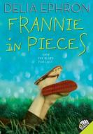Frannie in Pieces di Delia Ephron edito da HARPERCOLLINS